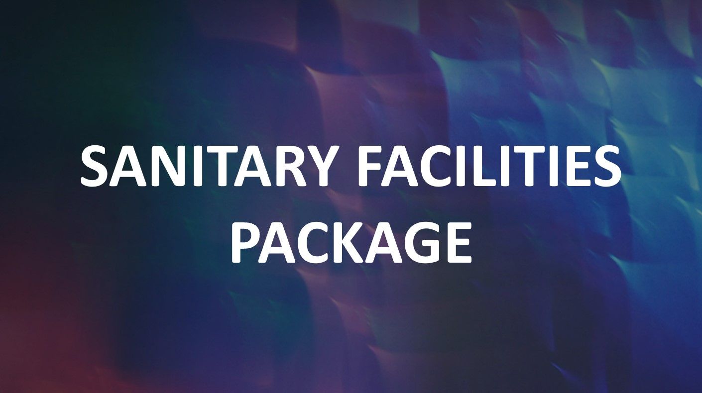 Sanitary Facilities Package Sanitary Facilities Package
