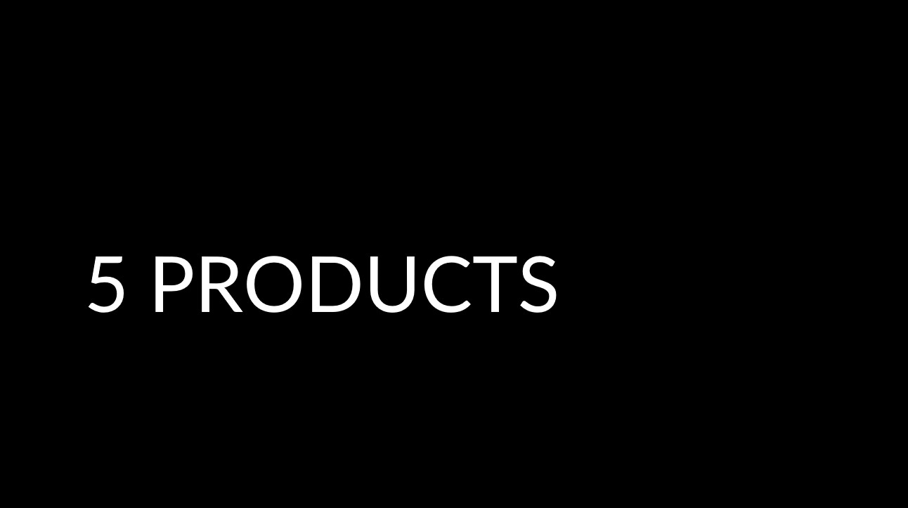 5 Products