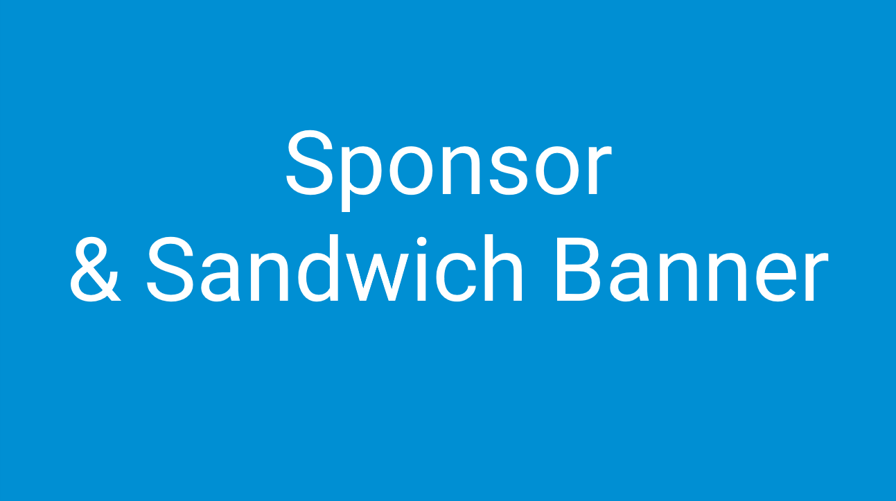 Sponsor & Sandwich Banner